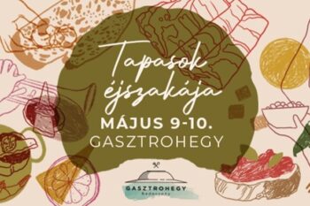 Gasztrohegy Badacsony • Tapasok Éjszakája | 2026 május 9-10.