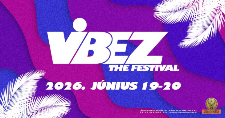 VIBEZ Fesztivál | Balatonalmádi | 2026 június 19-20.