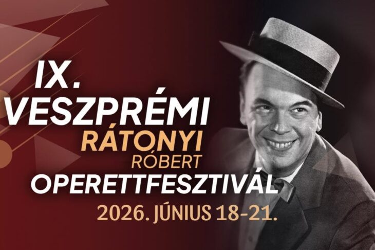 IX. Veszprémi Rátonyi Róbert Operettfesztivál | 2026 június 18-21.