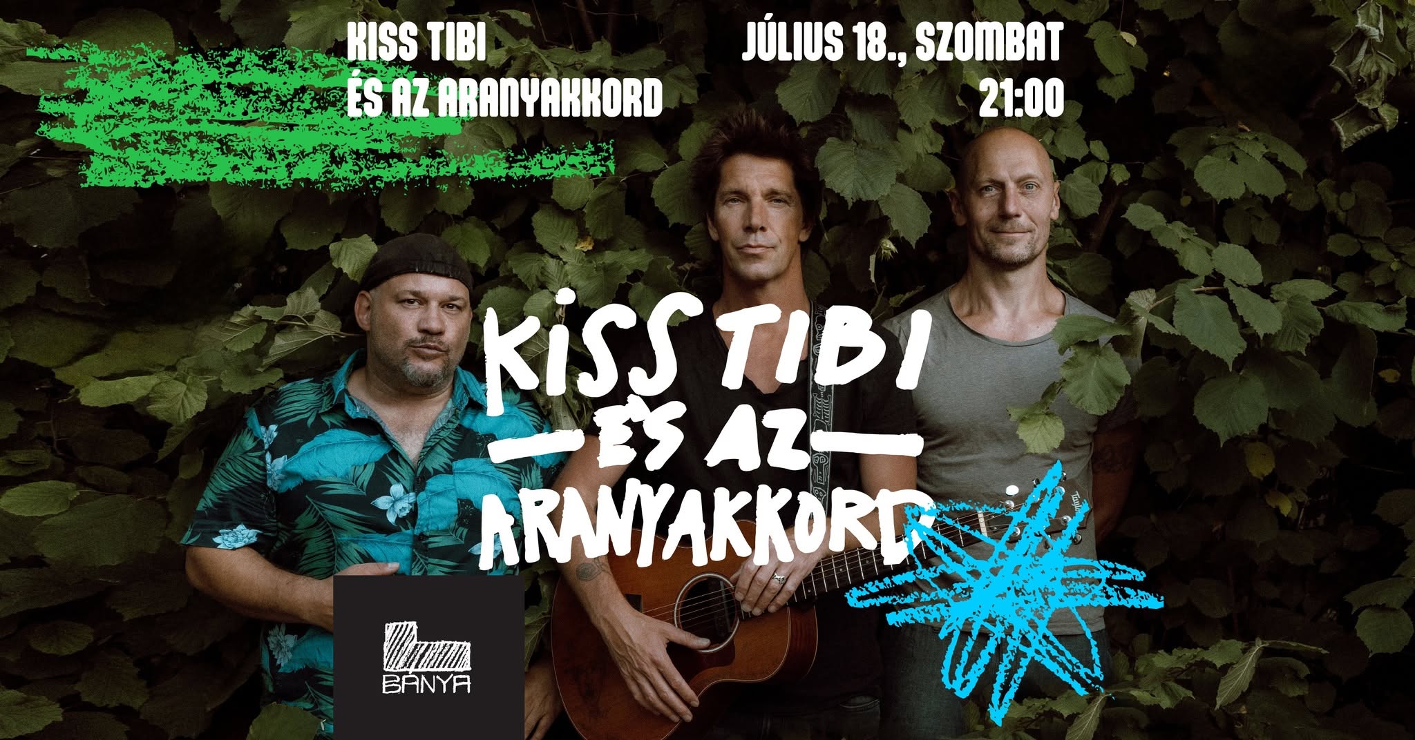 Kiss Tibi és az Aranyakkord - salföld, Bányakert 2026 július 18