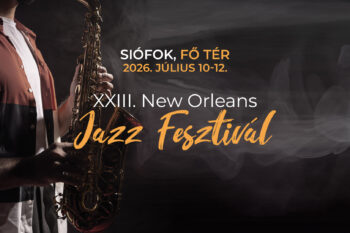 Siófoki New Orleans Jazz Fesztivál | 2026 július 10-12.