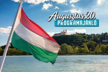 Augusztus 20. programok a Balaton körül 2026-ban