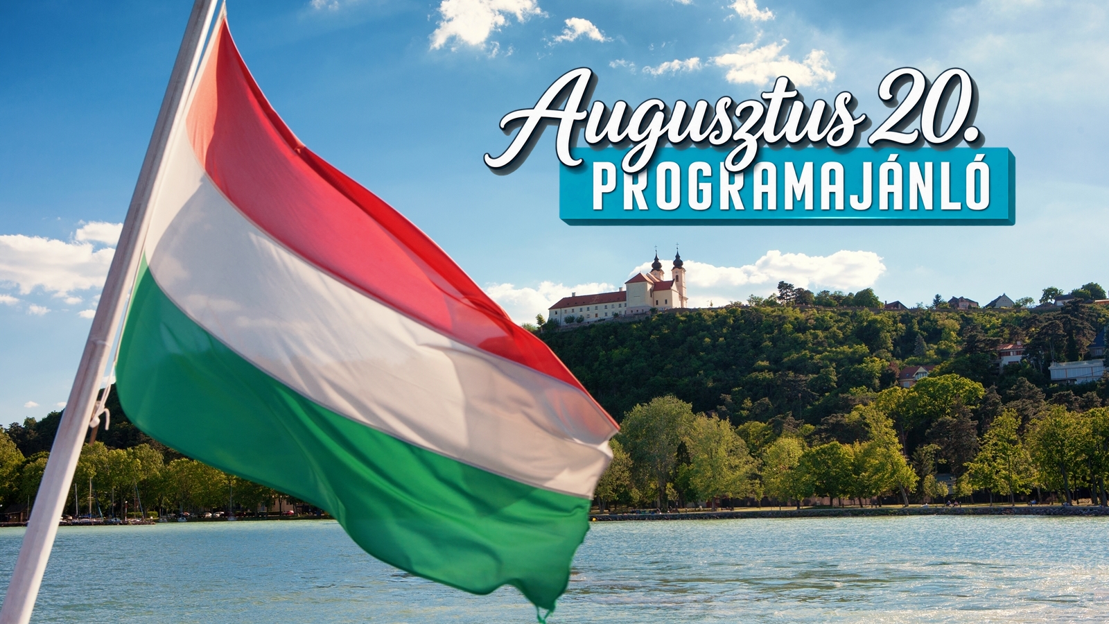 Augusztus 20 programok a Balaton körül