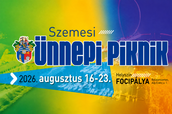 Szemesi Ünnepi Piknik | 2026 augusztus 16-23.