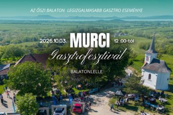 Murci Gasztrofesztivál Balatonlellén | 2026 október 3.