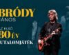 Bródy János – Az első 80 év | Balatonfüred | 2026 november 28.