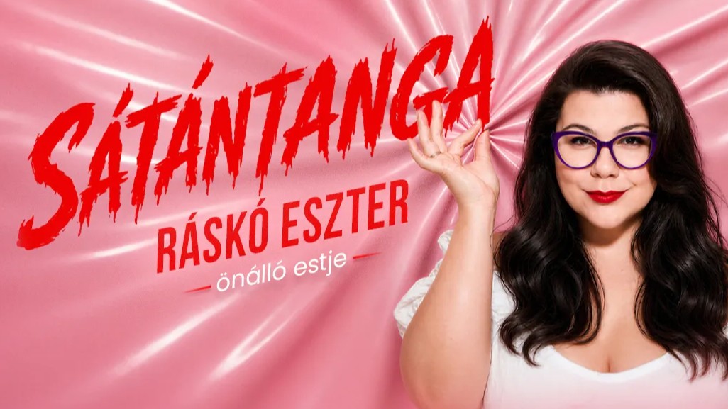 Ráskó Eszter - Sátántanga című stand-up műsora 2026 november 14-én lesz látható Siófokon!