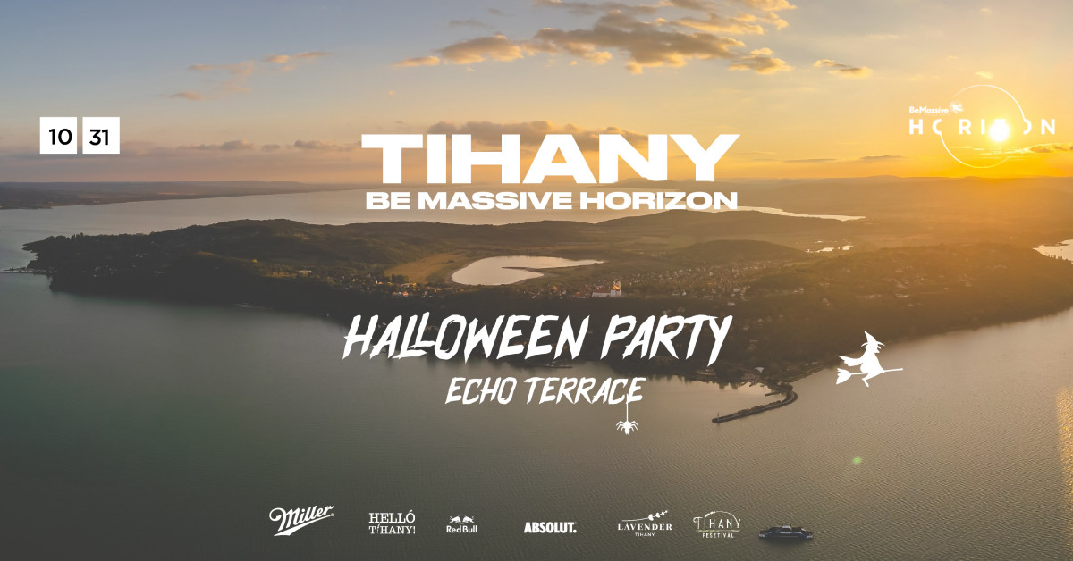 Be Massive Horizon Halloween party Tihany 2026 október 31.