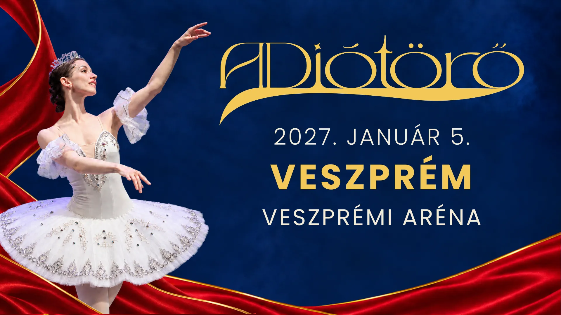 A Diótörő - Veszprém, 2027 január 5. Jegyinformációk cikkünkben.